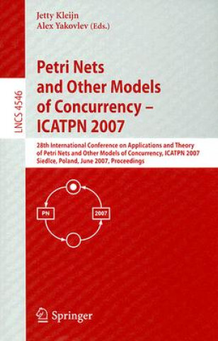 Könyv Petri Nets and Other Models of Concurrency - ICATPN 2007 Jetty Kleijn