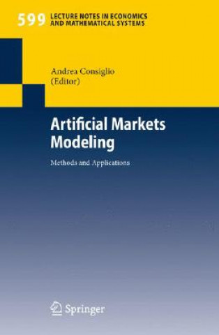 Könyv Artificial Markets Modeling Andrea Consiglio