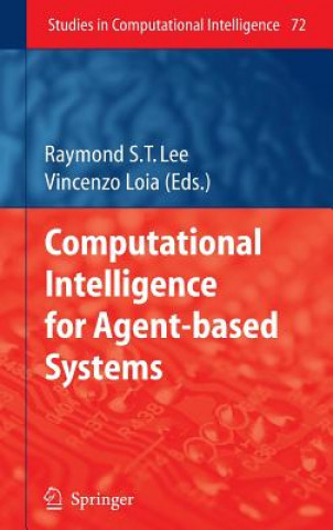 Książka Computational Intelligence for Agent-based Systems Raymond S.T. Lee