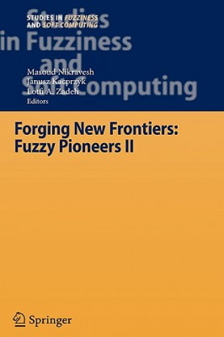 Kniha Forging New Frontiers: Fuzzy Pioneers II Masoud Nikravesh