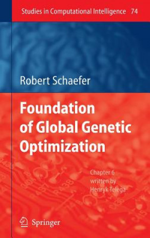 Livre Foundations of Global Genetic Optimization Robert Schaefer