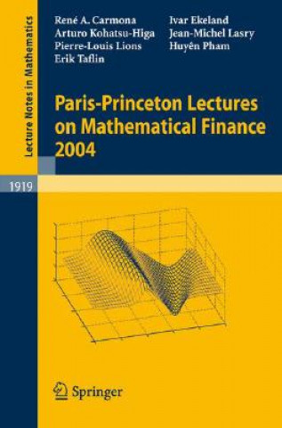 Kniha Paris-Princeton Lectures on Mathematical Finance 2004 René A. Carmona