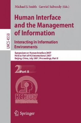 Könyv Human Interface and the Management of Information. Interacting in Information Environments Michael J. Smith