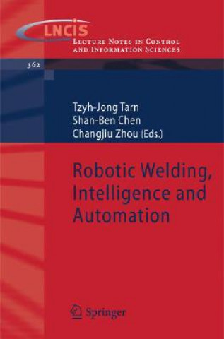 Carte Robotic Welding, Intelligence and Automation Tzyh-Jong Tarn
