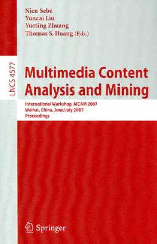 Knjiga Multimedia Content Analysis and Mining Nicu Sebe