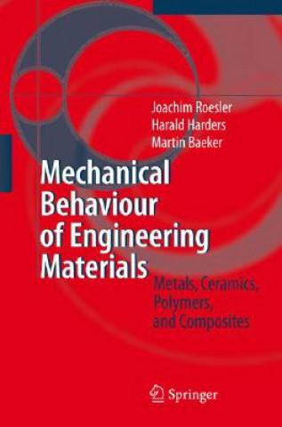 Könyv Mechanical Behaviour of Engineering Materials Joachim Rösler
