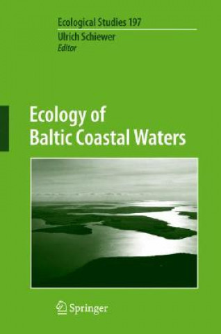 Knjiga Ecology of Baltic Coastal Waters Ulrich Schiewer