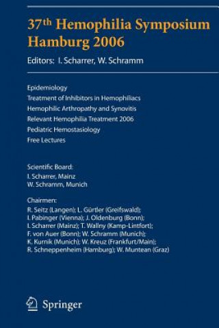 Kniha 37th Hemophilia Symposium Hamburg 2006 I. Scharrer