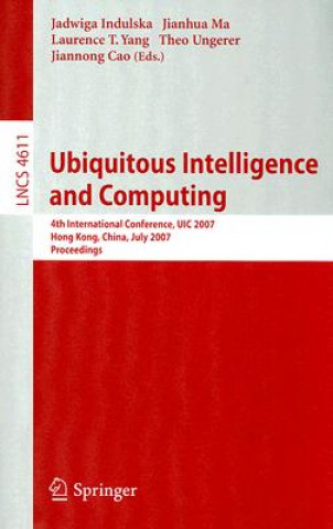 Książka Ubiquitous Intelligence and Computing Jadwiga Indulska