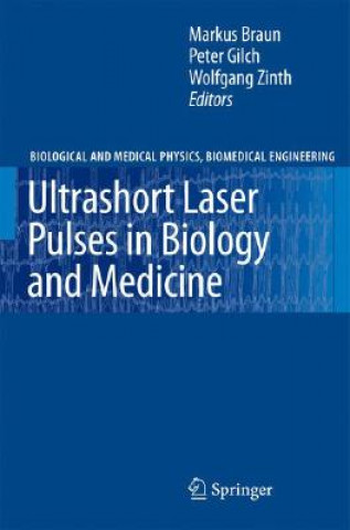 Книга Ultrashort Laser Pulses in Biology and Medicine Markus Braun