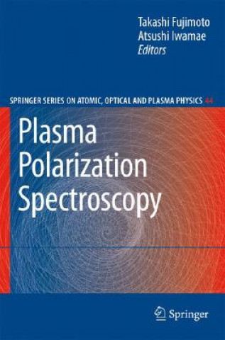 Kniha Plasma Polarization Spectroscopy Takashi Fujimoto
