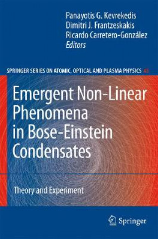 Carte Emergent Nonlinear Phenomena in Bose-Einstein Condensates Panayotis G. Kevrekidis