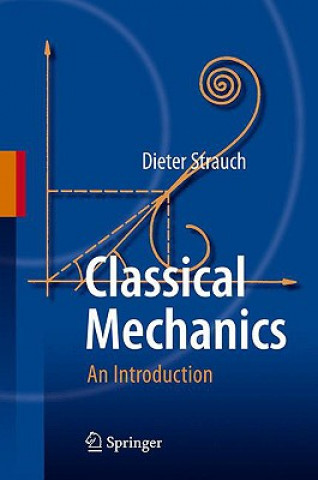 Kniha Classical Mechanics Dieter Strauch