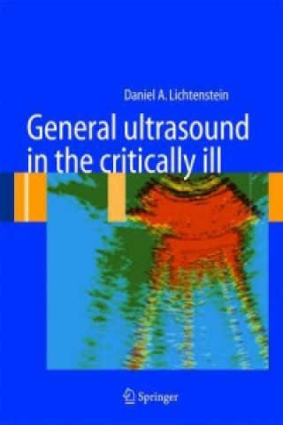 Книга General ultrasound in the critically ill D. A. Lichtenstein