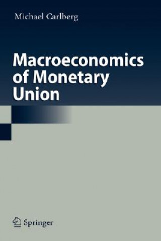 Książka Macroeconomics of Monetary Union Michael Carlberg