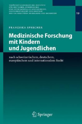 Kniha Medizinische Forschung Mit Kindern Und Jugendlichen Franziska Sprecher