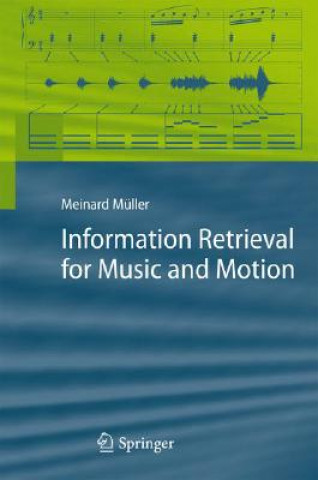 Книга Information Retrieval for Music and Motion Meinard Müller
