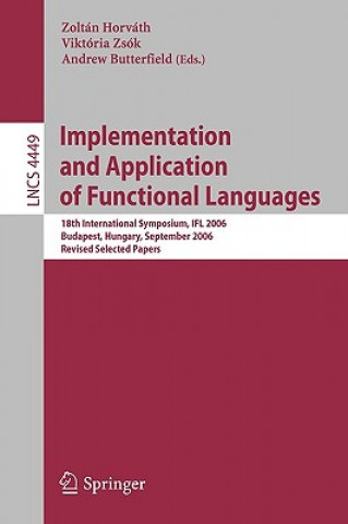 Kniha Implementation and Application of Functional Languages Viktória Zsók