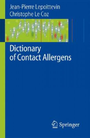 Könyv Dictionary of Contact Allergens Jean-Pierre Lepoittevin