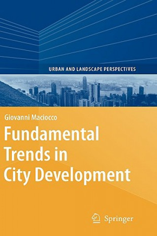 Könyv Fundamental Trends in City Development Giovanni Maciocco
