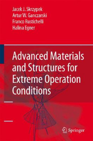 Książka Advanced Materials and Structures for Extreme Operating Conditions Jacek J. Skrzypek