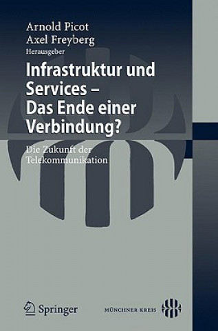 Kniha Infrastruktur Und Services - Das Ende Einer Verbindung? Arnold Picot