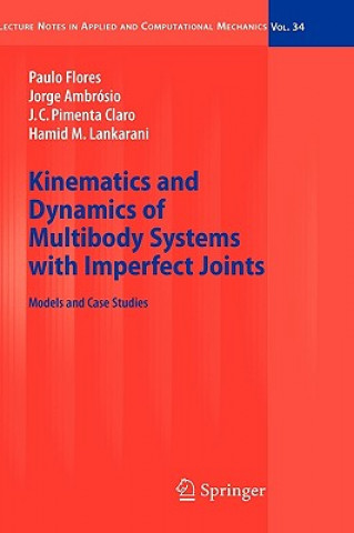 Kniha Kinematics and Dynamics of Multibody Systems with Imperfect Joints Paulo Flores