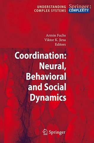 Kniha Coordination: Neural, Behavioral and Social Dynamics A. Fuchs