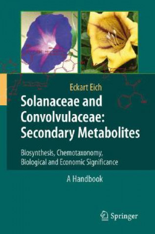 Könyv Solanaceae and Convolvulaceae: Secondary Metabolites Eckart Eich