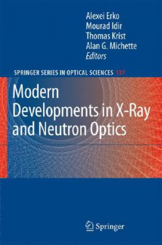 Kniha Modern Developments in X-Ray and Neutron Optics A. Erko