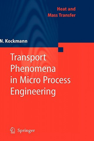 Kniha Transport Phenomena in Micro Process Engineering Norbert Kockmann