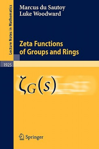 Kniha Zeta Functions of Groups and Rings Marcus du Sautoy