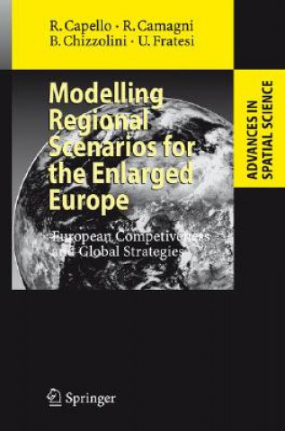 Könyv Modelling Regional Scenarios for the Enlarged Europe Roberta Capello