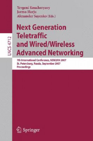 Kniha Next Generation Teletraffic and Wired/Wireless Advanced Networking Yevgeni Koucheryavy