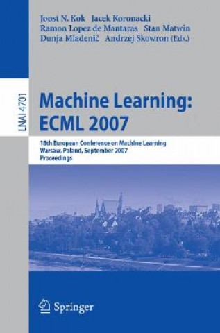 Book Machine Learning: ECML 2007 Joost N. Kok