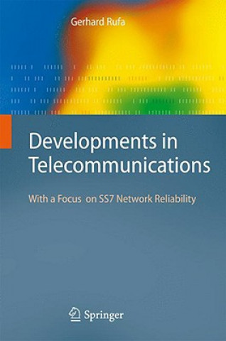 Книга Developments in Telecommunications Gerhard Rufa