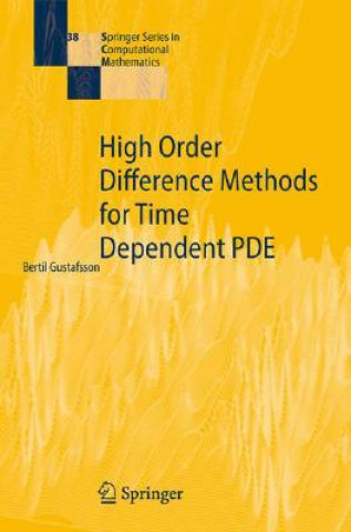 Kniha High Order Difference Methods for Time Dependent PDE Bertil Gustafsson