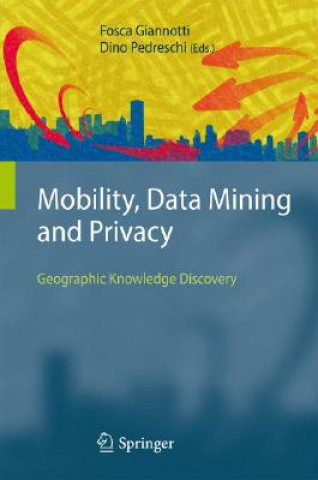 Книга Mobility, Data Mining and Privacy Fosca Giannotti