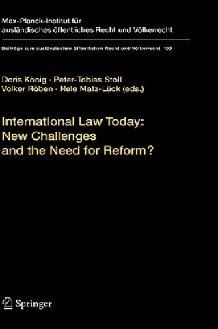 Libro International Law Today: New Challenges and the Need for Reform? Doris König