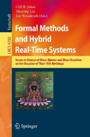 Kniha Formal Methods and Hybrid Real-Time Systems Cliff B. Jones