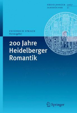 Buch 200 Jahre Heidelberger Romantik Friedrich Strack