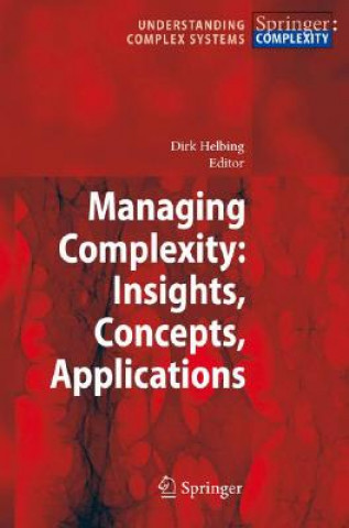 Libro Managing Complexity: Insights, Concepts, Applications Dirk Helbing