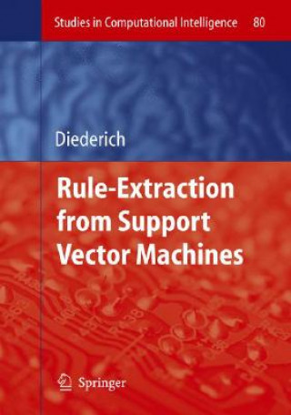 Książka Rule Extraction from Support Vector Machines Joachim Diederich