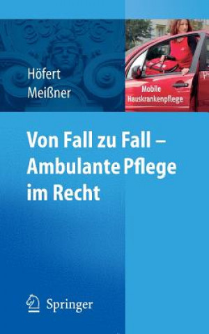 Book Von Fall Zu Fall - Ambulante Pflege Im Recht Thomas Meißner