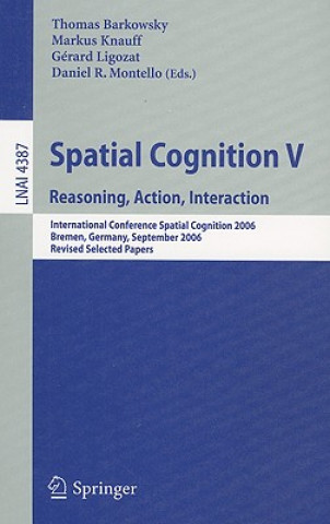 Książka Spatial Cognition V Thomas Barkowsky