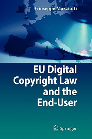 Книга EU Digital Copyright Law and the End-User Giuseppe Mazziotti