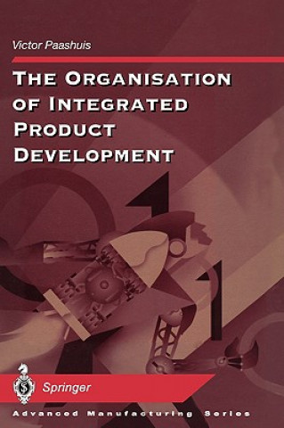 Könyv Organisation of Integrated Product Development Victor Paashuis