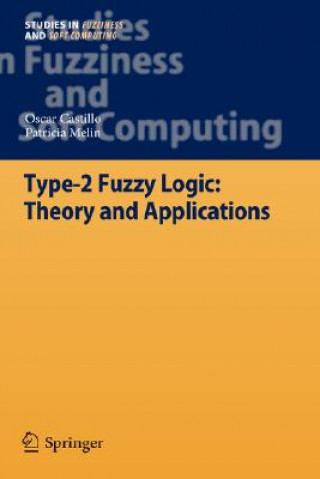 Carte Type-2 Fuzzy Logic: Theory and Applications Oscar Castillo