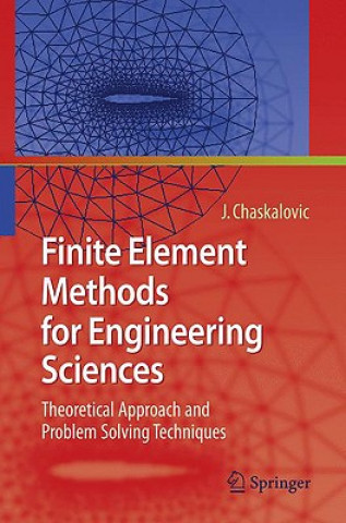 Książka Finite Element Methods for Engineering Sciences Joel Chaskalovic