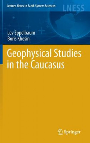 Książka Geophysical Studies in the Caucasus Lev Eppelbaum